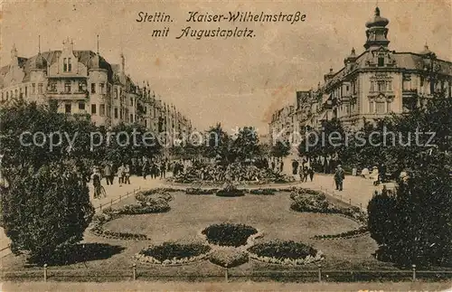 AK / Ansichtskarte Stettin_Szczecin Kaiser Wilhelmstrasse mit Augustaplatz Stettin Szczecin