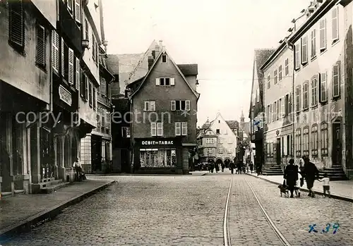 AK / Ansichtskarte Colmar_Haut_Rhin_Elsass Grand Rue Colmar_Haut_Rhin_Elsass