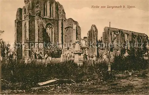 AK / Ansichtskarte Langemark Zerstoerte Kirche Truemmer 1. Weltkrieg Langemark