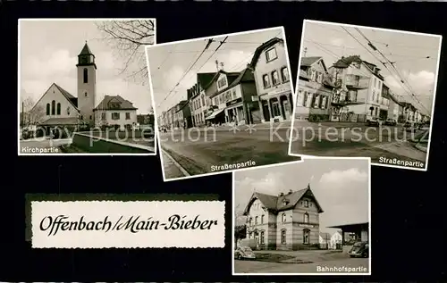 AK / Ansichtskarte Bieber_Offenbach_am_Main Kirche Strassenpartie Bahnhof Bieber_Offenbach_am_Main