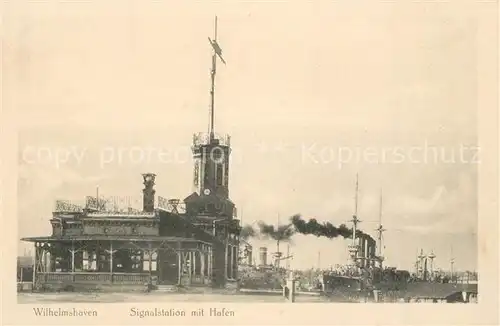 AK / Ansichtskarte Wilhelmshaven Signalstation mit Hafen Wilhelmshaven