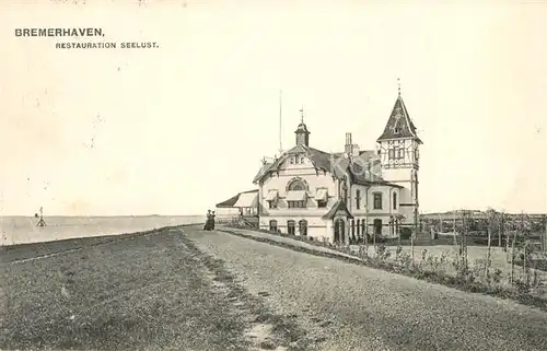 AK / Ansichtskarte Bremerhaven Restauration Seelust Bremerhaven