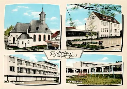 AK / Ansichtskarte Buettelborn Kirche Schule Alten Wohnheim Buettelborn
