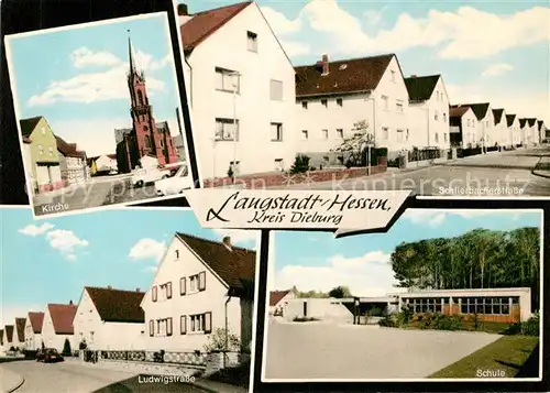 AK / Ansichtskarte Langstadt_Dieburg Schlierbacherstrasse Schule Kirche Langstadt_Dieburg