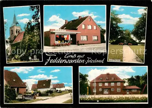 AK / Ansichtskarte Fedderwarden Kirche Ehrenmal Kaufhaus Hillerns Fedderwarden