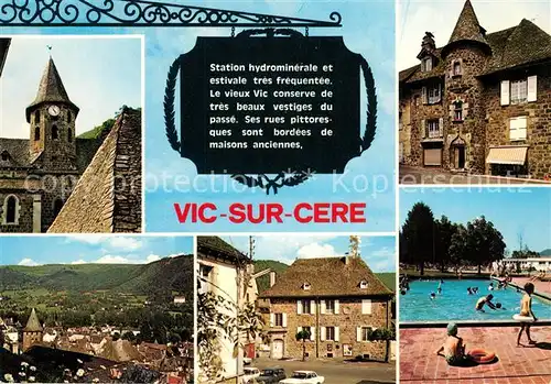 AK / Ansichtskarte Vic sur Cere Station thermale climatique vieux Vic son clocher La Mairie Piscine Vic sur Cere