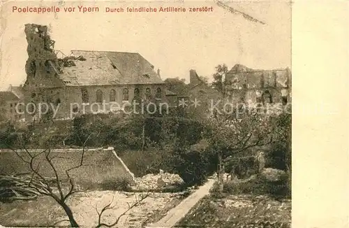 AK / Ansichtskarte Poelcapelle Durch feindliche Artillerie zerstoert Truemmer Ruinen 1. Weltkrieg Kriegserinnerungskarte Poelcapelle