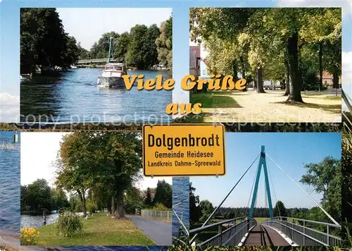 AK / Ansichtskarte Dolgenbrodt Dorfaue Radfahrbruecke Dahme Ufer Dolgenbrodt