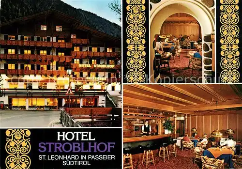 AK / Ansichtskarte St_Leonhard_Passeier Hotel Stroblhof Restaurant Bar St_Leonhard_Passeier