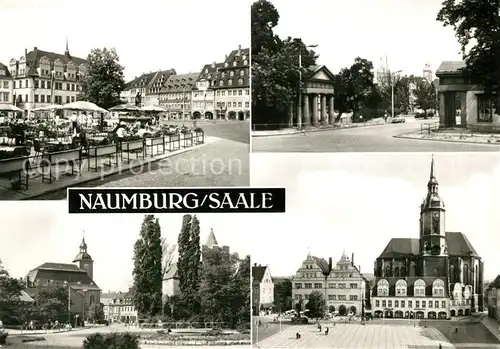 AK / Ansichtskarte Naumburg_Saale Wilhelm Pieck Platz Salztor Stephansplatz Naumburg_Saale