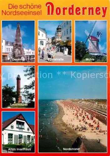AK / Ansichtskarte Norderney_Nordseebad Denkmal Poststrasse Muehle Leuchtturm Altes Inselhaus Nordstrand Norderney_Nordseebad