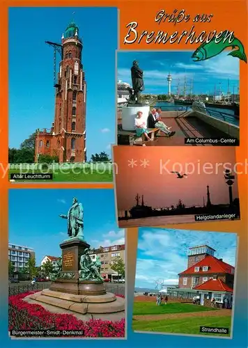 AK / Ansichtskarte Bremerhaven Alter Leuchtturm Columbus Center Helgolandanleger Strandhalle Bremerhaven
