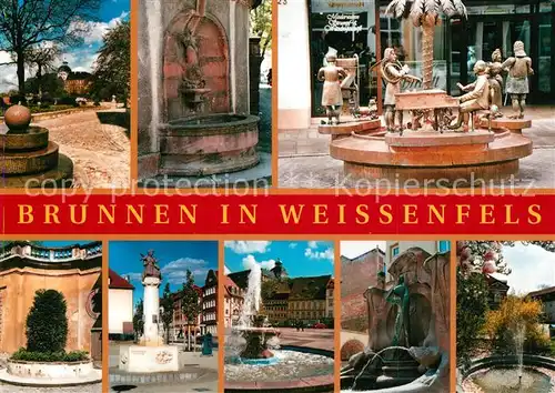 AK / Ansichtskarte Weissenfels_Saale Georgenbergbrunnen Schlossbrunnen Maerchenbrunnen Marktbrunnen Novalisbrunnen Weissenfels_Saale