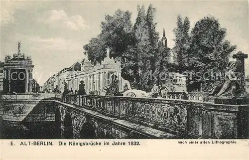 Berlin Koenigsbruecke im Jahre 1832 Berlin
