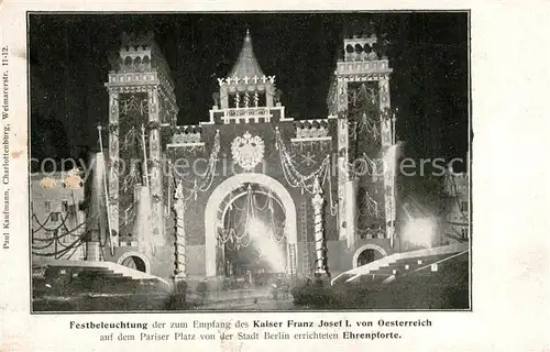 Berlin Pariser Platz bei Festbeleuchtung zum Empfand Kaiser Franz Josef von Oesterreich Berlin