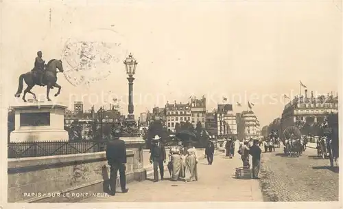 AK / Ansichtskarte Paris Pont Neuf Paris