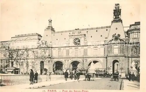 AK / Ansichtskarte Paris Pont des Saints Peres Paris