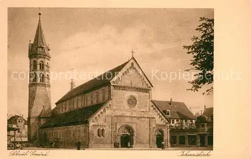 AK / Ansichtskarte Schwaebisch_Gmuend Johanniskirche Schwaebisch Gmuend