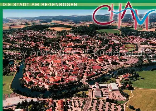 AK / Ansichtskarte Cham_Oberpfalz Stadt am Regenbogen Tor zum Bayerischen Wald Fliegeraufnahme Cham Oberpfalz