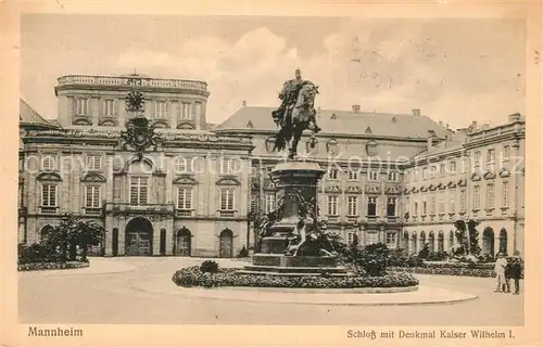 AK / Ansichtskarte Mannheim Schloss Denkmal Kaiser Wilhelm I Mannheim