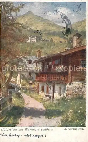 Hofgastein Weidmoserschloessel A. Ferraris Kuenstlerkarte Hofgastein