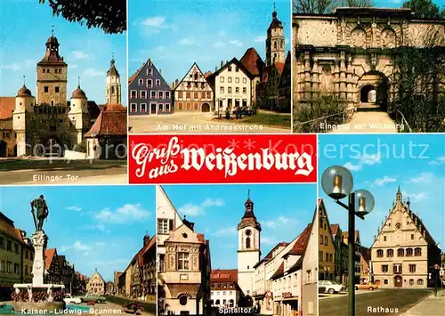 AK / Ansichtskarte Weissenburg_Bayern Hof Andreaskirche Ellinger Tor Rathaus Weissenburg Bayern