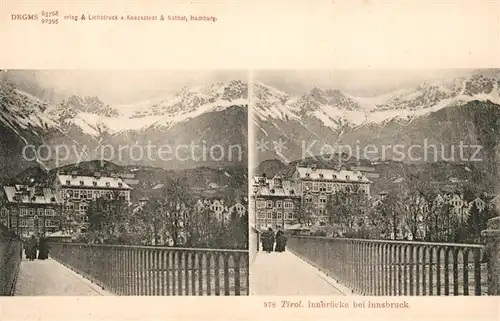 AK / Ansichtskarte Stereoscopkarte Tirol Innbruecke Innsbruck Stereoscopkarte