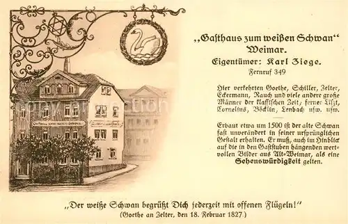 AK / Ansichtskarte Weimar_Thueringen Gasthaus zum Weissen Schwan Karl Zieg  Weimar Thueringen