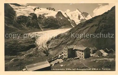 AK / Ansichtskarte Glocknerhaus mit Grossglockner und Pasterze Glocknerhaus