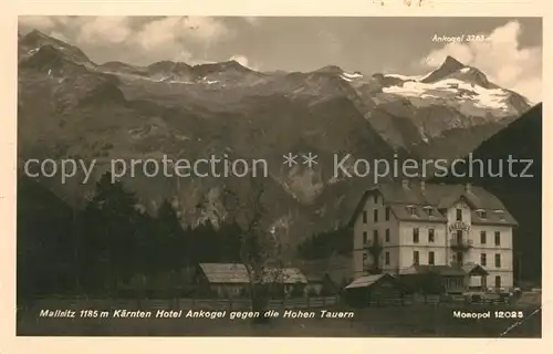 AK / Ansichtskarte Mallnitz_Kaernten Hotel Ankogel gegen die Hohen Tauern Mallnitz Kaernten