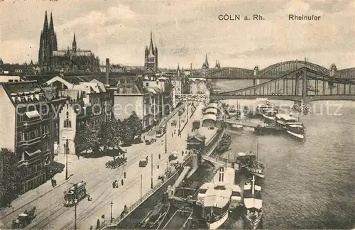 AK / Ansichtskarte Koeln_Rhein Rheinufer Bootsanleger Dampfer Rheinbruecke Koeln_Rhein