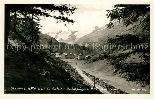AK / Ansichtskarte Obergurgl_Soelden_Tirol mit Gletscher hoechstgelegenes Dorf im Tirol Obergurgl_Soelden_Tirol