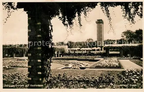 AK / Ansichtskarte Essen_Ruhr Gruga Park Pergolagarten mit Radioturm Essen_Ruhr