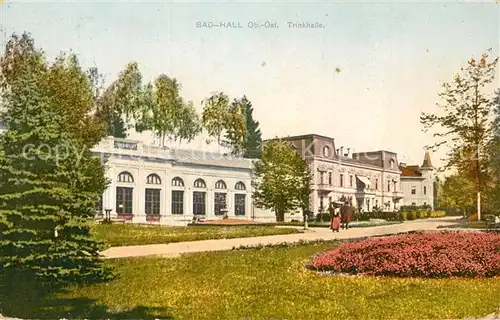 AK / Ansichtskarte Bad_Hall_Oberoesterreich Trinkhalle Bad_Hall_Oberoesterreich