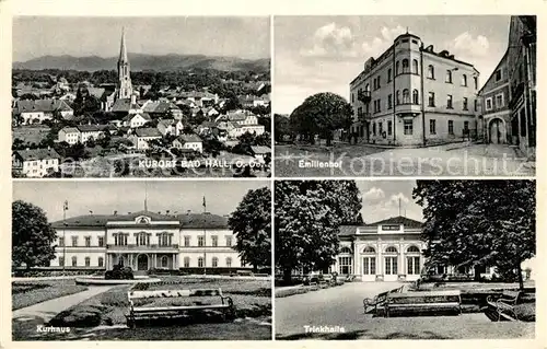 AK / Ansichtskarte Bad_Hall_Oberoesterreich Stadtbild mit Kirche Emilienhof Trinkhalle Kurhaus Bad_Hall_Oberoesterreich