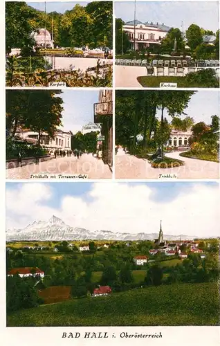 AK / Ansichtskarte Bad_Hall_Oberoesterreich Kurpark Kurhaus Trinkhalle Terrassencafe Panorama Alpen Bad_Hall_Oberoesterreich