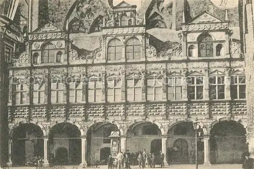 AK / Ansichtskarte Luebeck Rathaus Fassade Lichtdruck Luebeck