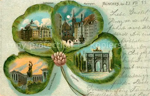 AK / Ansichtskarte Kleeblattkarte Muenchen Justizpalast Marienplatz Siegestor Bavaria Litho Kleeblattkarte