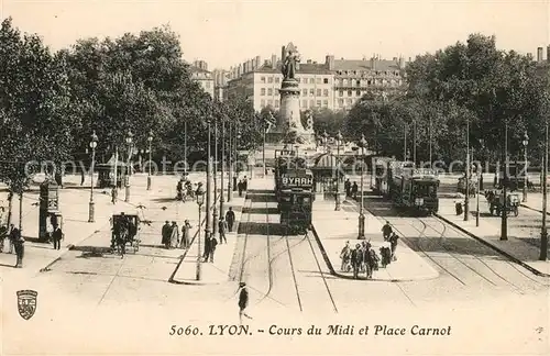 AK / Ansichtskarte Strassenbahn Lyon Cours du Midi Place Carnot  Strassenbahn