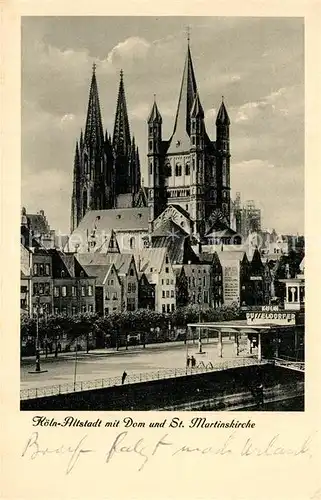 AK / Ansichtskarte Koeln_Rhein Altstadt mit Dom und St Martinskirche Koeln_Rhein