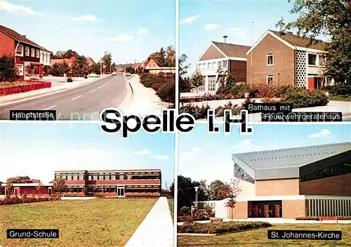 AK / Ansichtskarte Spelle Hauptstrasse Rathaus Grundschule St Johannes Kirche Spelle