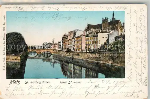 AK / Ansichtskarte Goldfensterkarte_Nr. 3030 Metz St. Ludwigstaden Quai St. Louis Goldfensterkarte_Nr.