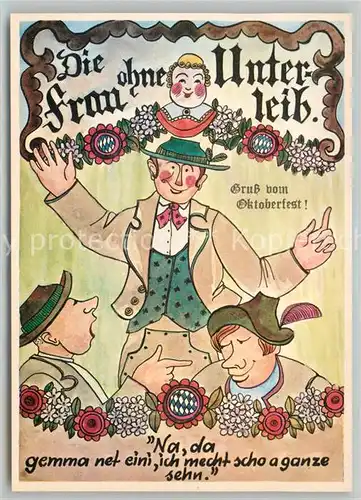 AK / Ansichtskarte Oktoberfest Die Frau ohne Unterleib Humor Oktoberfest