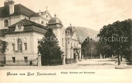 AK / Ansichtskarte Bad_Reichenhall Kurhaus und Kurstrasse Bad_Reichenhall