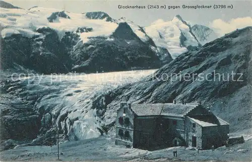 AK / Ansichtskarte Glocknerhaus gegen Grossglockner mit Gletscher Glocknerhaus