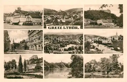 AK / Ansichtskarte Greiz_Thueringen Ernst Arnold Platz Idastrasse Schlosskirche Platz Schloss Landschaftspanorama Weisses Kreuz Denkmal Park See Greiz Thueringen