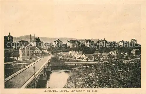 AK / Ansichtskarte Saalfeld_Saale Eingang in die Stadt Bruecke Saalfeld_Saale