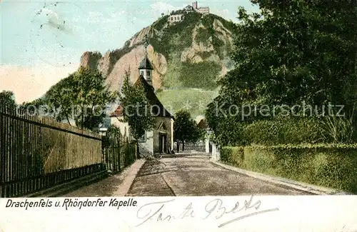 AK / Ansichtskarte Rhoendorf Drachenfels und Rhoendorfer Kapelle Rhoendorf