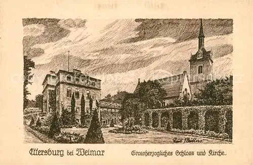 AK / Ansichtskarte Ettersburg Grossherzogliches Schloss und Kirche Original Federzeichnung Rudi Muellers Kuenstlerkarte Ettersburg