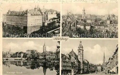 AK / Ansichtskarte Altenburg_Thueringen Schloss Kleiner Teich Stadtpanorama Strassenpartie Innenstadt Altenburg Thueringen